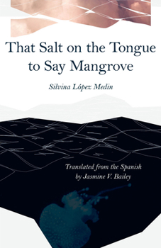 Paperback That Salt on the Tongue to Say Mangrove Book