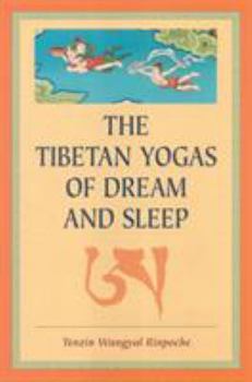 Paperback The Tibetan Yogas of Dream and Sleep Book