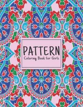 Paperback Coloring Book Pattern: Stress Relieving 100 Patterns Coloring Book with 100 Amazing Patterns of Beautiful flowers Patterns, Floral Patterns, Book