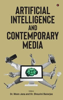 Hardcover Artificial Intelligence and Contemporary Media Book