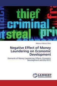 Paperback Negative Effect of Money Laundering on Economic Development Book