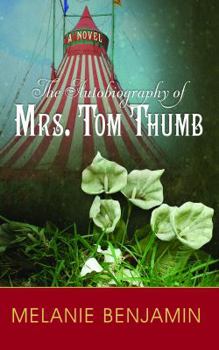 Hardcover The Autobiography of Mrs. Tom Thumb [Large Print] Book