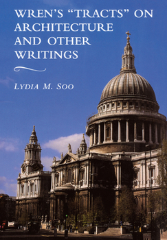 Paperback Wren's 'Tracts' on Architecture and Other Writings Book