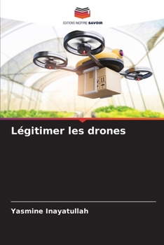 Paperback Légitimer les drones [French] Book