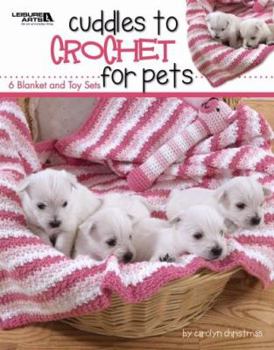 Paperback Cuddles to Crochet for Pets: 6 Blanket and Toy Sets Book