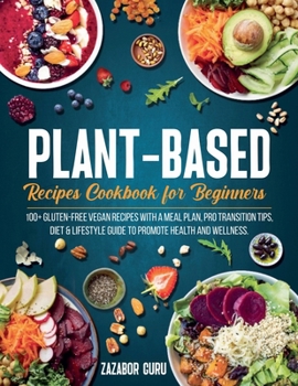 Paperback Plant-Based Recipes Cookbook for Beginners Book