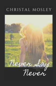 Never Say Never - Book #2 of the Harden Fields