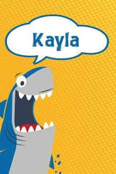 Paperback Kayla: Personalized Shark Handwriting Practice Paper for Kids Notebook 120 Pages 6x9 Book