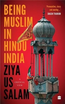 Paperback Being Muslim in Hindu India: A Critical View Book