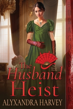 The Husband Heist (The Dainty Devils) - Book #3 of the Dainty Devils