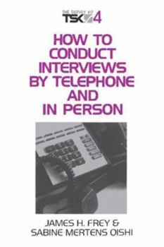 Paperback How to Conduct Interviews by Telephone and in Person Book