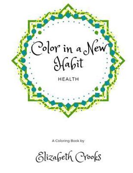 Paperback Color In A New Habit: Health Book