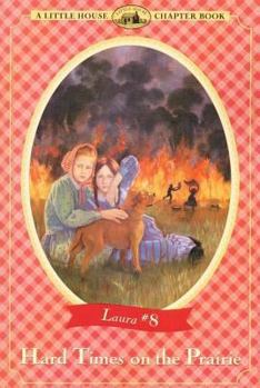 Hard Times on the Prairie (Little House Chapter Book) - Book #8 of the Little House Chapter Books: Laura