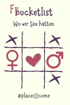 Paperback Bucketlist #place2come: Wo wir Sex hatten [German] Book