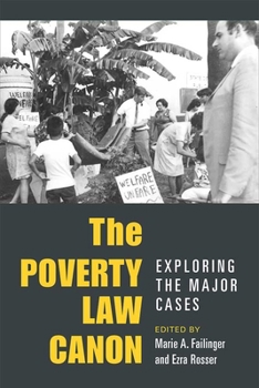 Paperback The Poverty Law Canon: Exploring the Major Cases Book