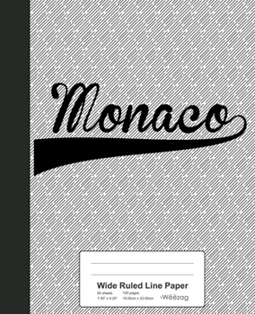 Paperback Wide Ruled Line Paper: MONACO Notebook Book