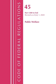 Paperback Code of Federal Regulations, Title 45 Public Welfare 1200-End, Revised as of October 1, 2020 Book