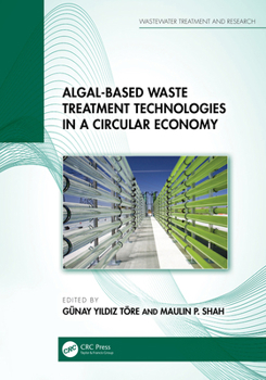 Hardcover Algal-Based Waste Treatment Technologies in a Circular Economy Book