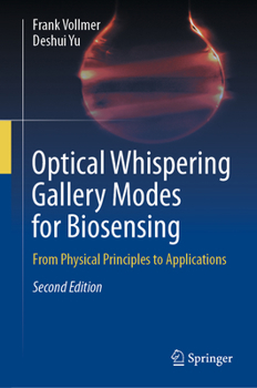 Hardcover Optical Whispering Gallery Modes for Biosensing: From Physical Principles to Applications Book
