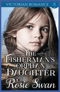 Paperback The Fisherman's Orphan Daughter: Victorian Romance Book