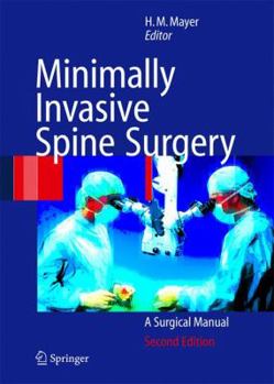 Paperback Minimally Invasive Spine Surgery : A Surgical Manual Book