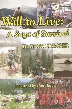 Perfect Paperback Will to Live, a saga of Survival Book