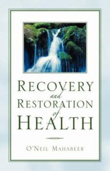 Paperback Recovery and Restoration of Health Book