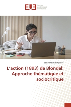 Paperback L'action (1893) de Blondel: Approche thématique et sociocritique [French] Book