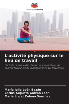 Paperback L'activité physique sur le lieu de travail [French] Book