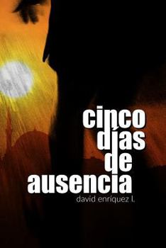 Paperback Cinco días de ausencia [Spanish] Book