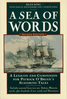 Paperback A Sea of Words: A Lexicon and Companion for Patrick O'Brian's Seafaring Tales Book