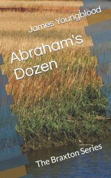 Paperback Abraham's Dozen: The Braxton Series Book