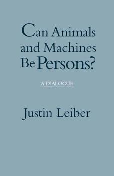 Paperback Can Animals and Machines Be Persons?: A Dialogue Book