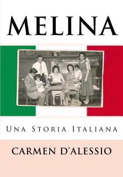 Paperback MELINA, Una Storia Italiana [Italian] Book