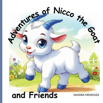 Paperback Adventures of Nicco the Goat and Friends Book