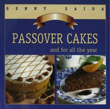 Hardcover Passover Cakes: And for All the Year Book