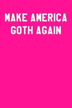 Paperback Make America Goth Again: Graph Paper Notebook 6x9 120 Pages Book