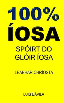100% Íosa: Spóirt Do Glóir Íosa