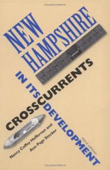 Paperback New Hampshire: Crosscurrents in Its Development Book