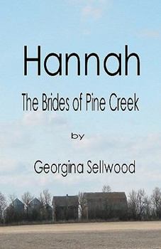 Paperback Hannah: Tha Brides of Pine Creek Book