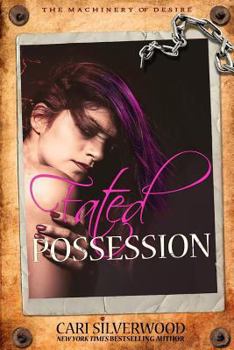 Paperback Fated Possession: The Machinery of Desire Book