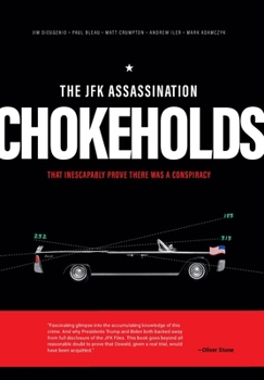 The JFK Assassination Chokeholds B0CN851JM8 Book Cover
