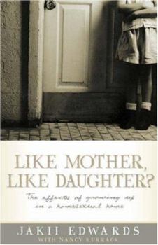 Paperback Like Mother, Like Daughter?: The Effects of Growing Up in a Homosexual Home Book