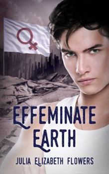 Paperback Effeminate Earth Book