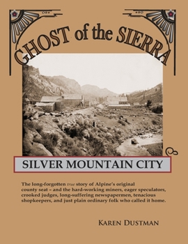 Paperback Silver Mountain City: Ghost of the Sierra Book