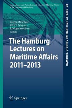 Paperback The Hamburg Lectures on Maritime Affairs 2011-2013 Book