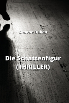 Paperback Die Schattenfigur (THRILLER) [German] Book