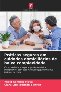 Paperback Práticas seguras em cuidados domiciliários de baixa complexidade [Portuguese] Book