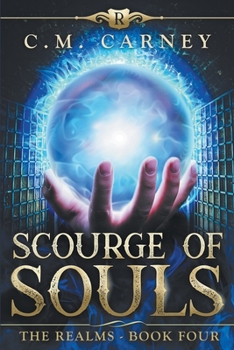 Scourge of Souls - Book #4 of the Realms
