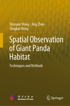 Hardcover Spatial Observation of Giant Panda Habitat: Techniques and Methods Book